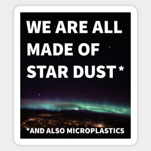 Star dust and microplastics Sticker